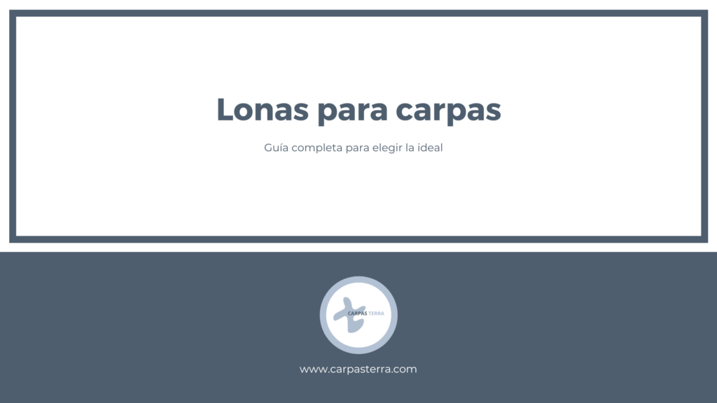 lonas-para-carpas-guia-completa