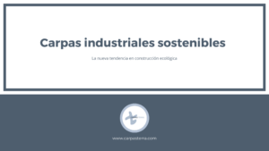 carpas-industriales-sostenibles
