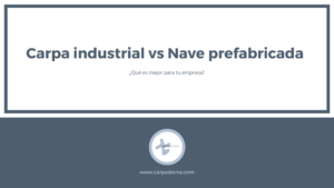 carpa-industrial-vs-nave-prefabricada